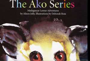 The Ako Series: Madagascar Lemur Adventures by Dr. Alison Jolly